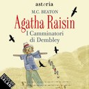 Agatha Raisin. I Camminatori di Dembley