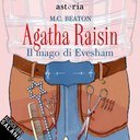 Agatha Raisin. Il mago di Evesham