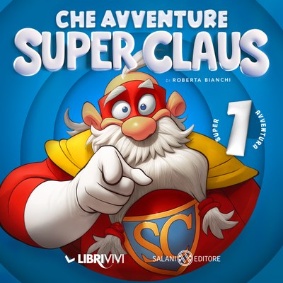 Che avventure Super Claus