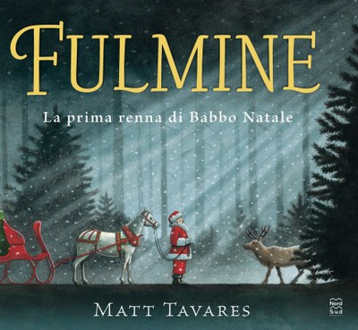 Fulmine. La prima renna di Babbo Natale