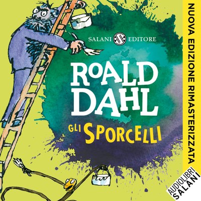 Roald Dahl. Crudele come i bambini