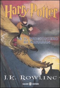 Harry Potter e il prigioniero di Azkaban — Salani