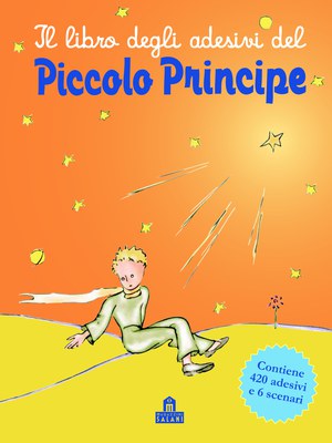 IL LIBRO DEGLI ADESIVI DEL PICCOLO PRINCIPE — Salani