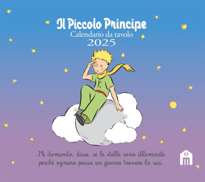 Il Piccolo Principe. Calendario da tavolo 2025