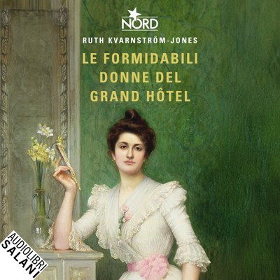 Le formidabili donne del Grand Hôtel