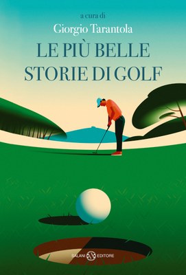 LE PIÙ BELLE STORIE DI GOLF